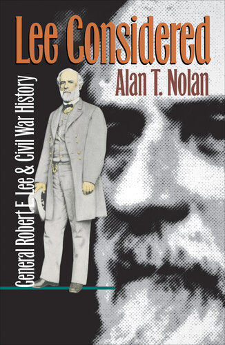 Lee Considered: General Robert E. Lee and Civil War History
