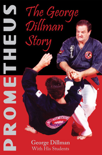 Prometheus: The George Dillman Story