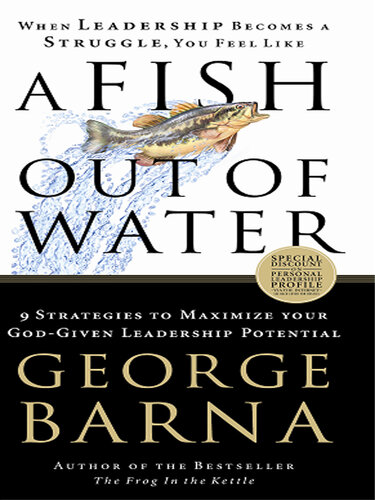 A Fish Out of Water: 9 Strategies to Maximize Your God-Given Leadership Potential