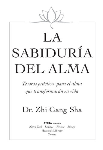 La Sabiduría del Alma: Tesoros prácticos para el alma que transformarán su vida