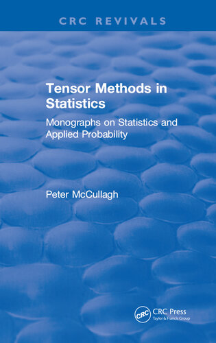 Tensor Methods in Statistics: Monographs on Statistics and Applied Probability