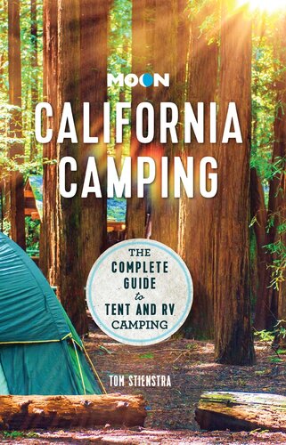 Moon California Camping: The Complete Guide to Tent and RV Camping
