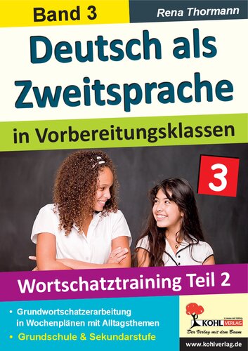 Deutsch als Zweitsprache in Vorbereitungsklassen: Band 3: Wortschatztraining Teil 2