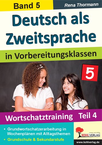 Deutsch als Zweitsprache in Vorbereitungsklassen: Band 5: Wortschatztraining Teil 4
