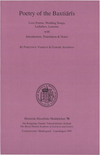 Poetry of the Baxtiārīs: Love Poems, Wedding Songs, Lullabies, Laments - with Introduction, Translation and Notes