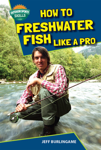 How to Freshwater Fish Like a Pro