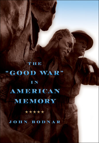The "Good War" in American Memory