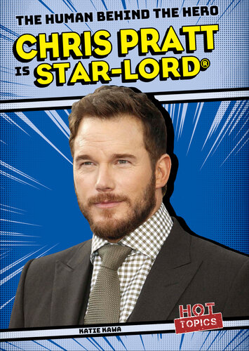 Chris Pratt Is Star-Lord®