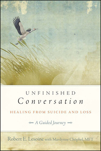 Unfinished Conversation: Healing from Suicide and Loss