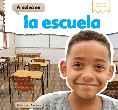 A salvo en la escuela (Safe at School)