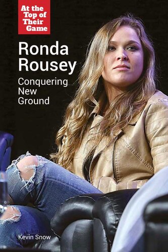 Ronda Rousey: Conquering New Ground