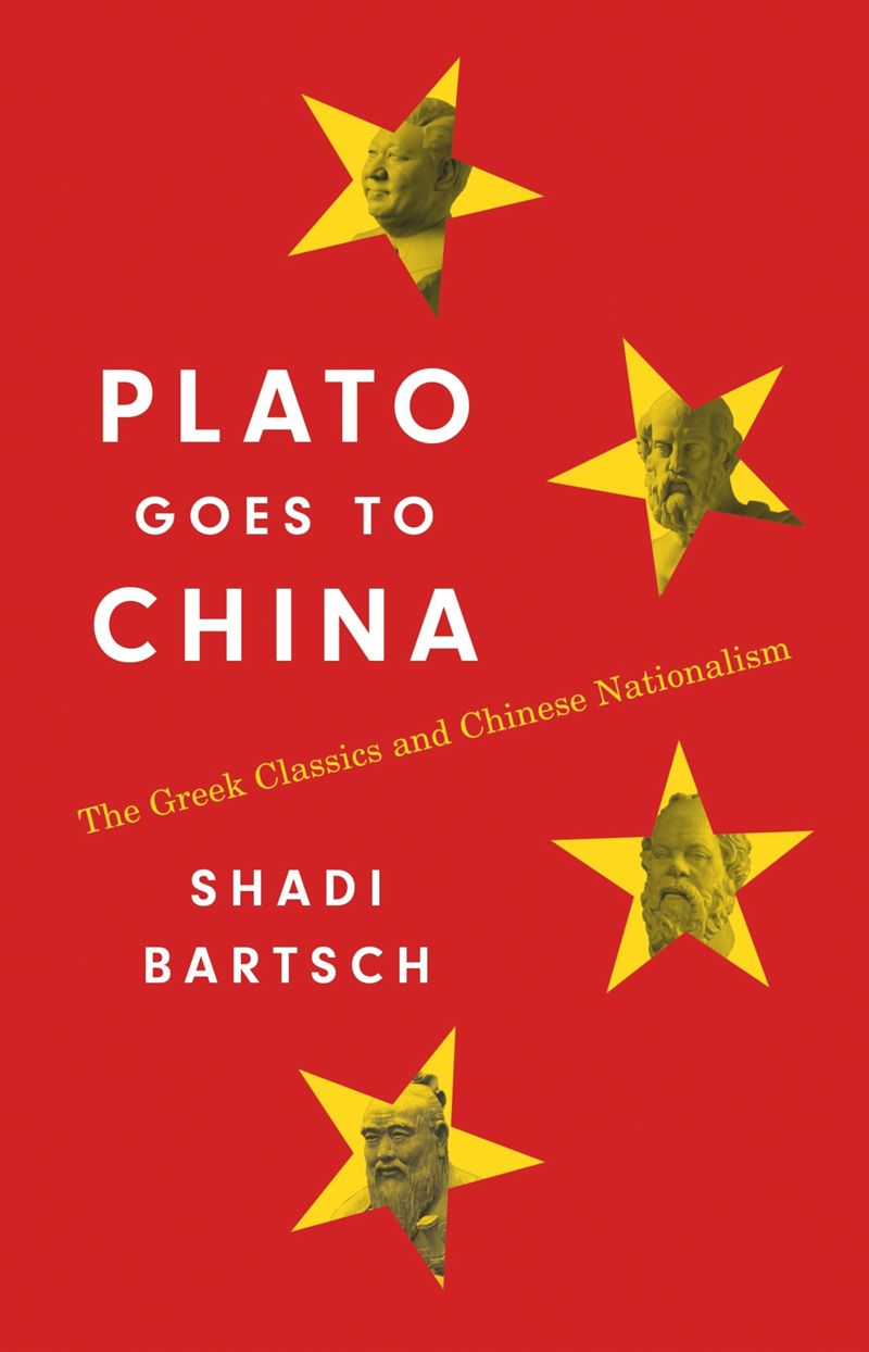 Plato Goes to China: The Greek Classics and Chinese Nationalism