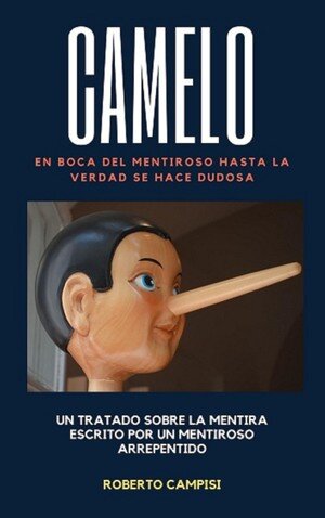 Camelo: En boca del mentiroso hasta la verdad se hace dudosa