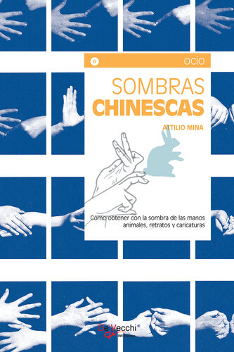 Sombras chinescas--Cómo obtener con la sombra de las manos animales, retratos y caricaturas