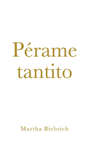 Pérame tantito