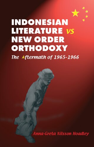 Indonesian Literature Vs New Order Orthodoxy: The Aftermath of 1965-1966