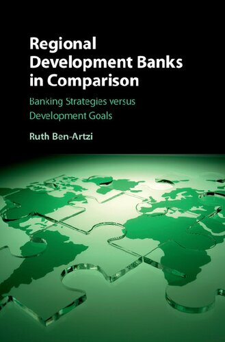 Regional Development Banks in Comparison: Banking Strategies versus Development Goals
