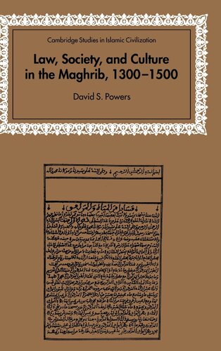 Law, Society, and Culture in the Maghrib, 1300-1500