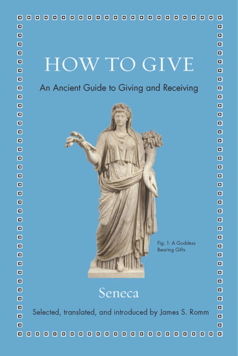 How to Give: An Ancient Guide to Giving and Receiving