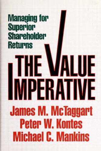 Value Imperative: Managing for Superior Shareholder Returns