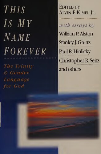 This Is My Name Forever: The Trinity & Gender Language for God