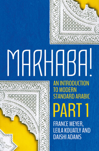 Marhaba! An Introduction to Modern Standard Arabic (Part 1)