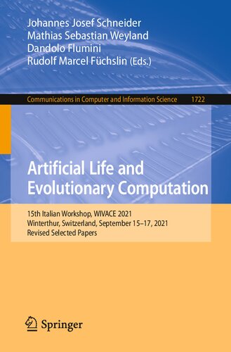 Artificial Life and Evolutionary Computation: 15th Italian Workshop, WIVACE 2021, Winterthur, Switzerland, September 15–17, 2021, Revised Selected Papers