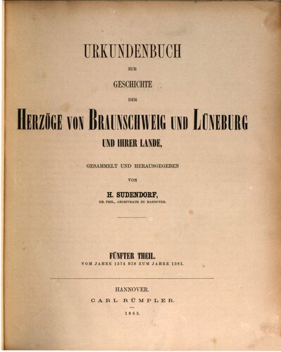 Urkundenbuch zur Geschichte der Herzöge von Braunschweig und Lüneburg und ihrer Lande / Vom Jahre 1374 bis zum Jahre 1381