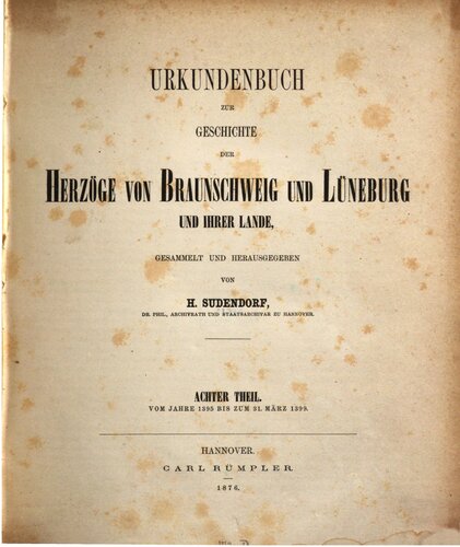 Urkundenbuch zur Geschichte der Herzöge von Braunschweig und Lüneburg und ihrer Lande / Vom Jahre 1395 bis zum 31. März 1399
