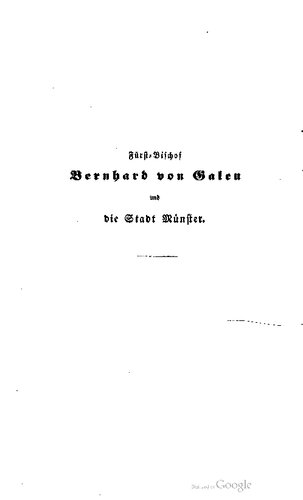 Fürst-Bischof Bernhard von Galen und die Stadt Münster : Eine historische Studie