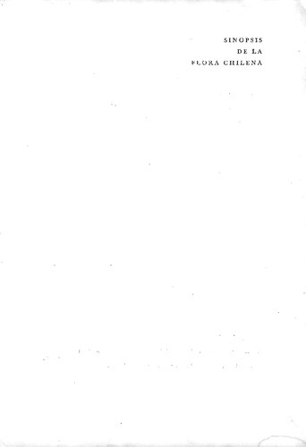 Sinopsis De La Flora Chilena: Claves para la identificacion de familias y generos
