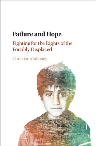 Failure and Hope: Fighting for the Rights of the Forcibly Displaced