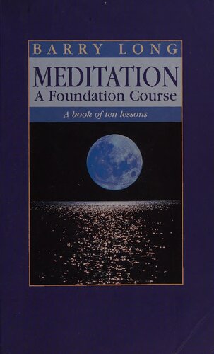Meditation: A Foundation Course: A Book of Ten Lessons