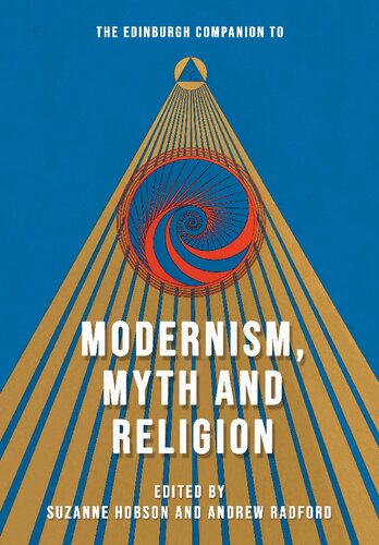 The Edinburgh Companion to Modernism, Myth and Religion