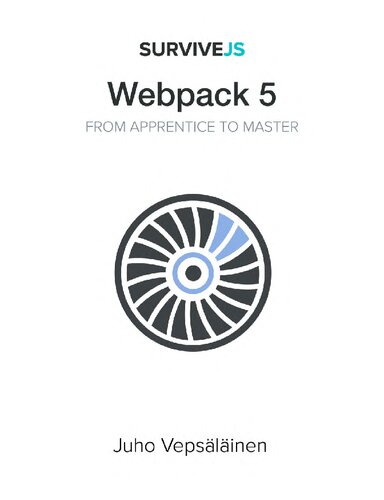 SurviveJS - Webpack 5. From apprentice to master