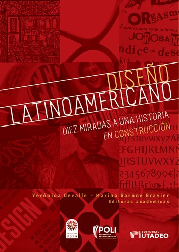 Diseño latinoamericano: diez miradas a una historia en construcción