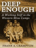 Deep Enough: A Working Stiff in the Western Mine Camps