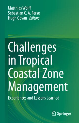 Challenges in Tropical Coastal Zone Management: Experiences and Lessons Learned