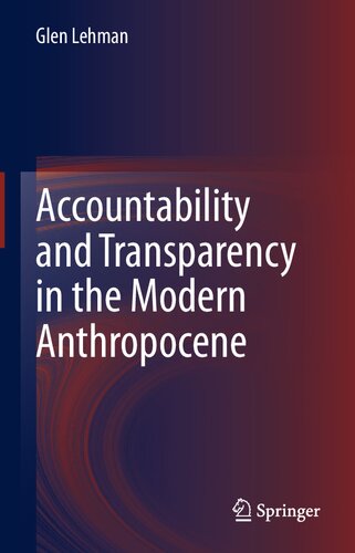 Accountability and Transparency in the Modern Anthropocene