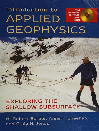 Introduction to applied geophysics: exploring the shallow subsurface