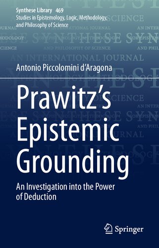 Prawitz's Epistemic Grounding: An Investigation into the Power of Deduction