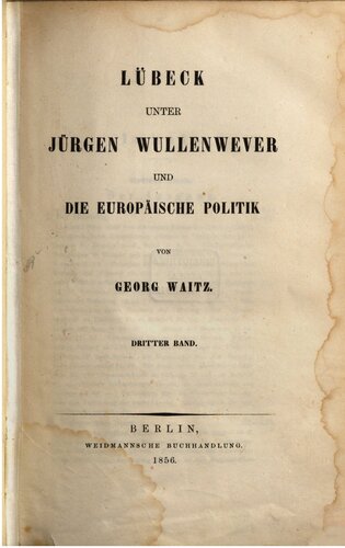 Lübeck unter Jürgen Wullenwever und die europäische Politik