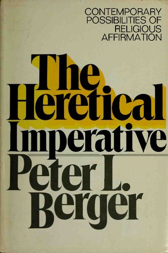 The Heretical Imperative: Contemporary Possibilities of Religious Affirmation