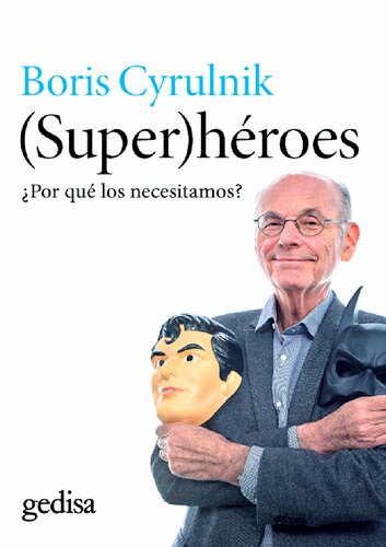(Super)héroes. Por qué los necesitamos
