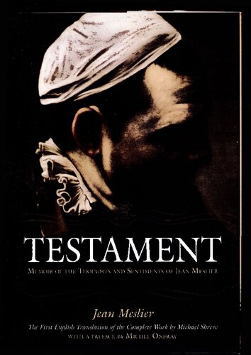Testament: Memoir of the Thoughts and Sentiments of Jean Meslier