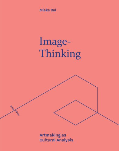 Image-Thinking: Artmaking as Cultural Analysis (Refractions)