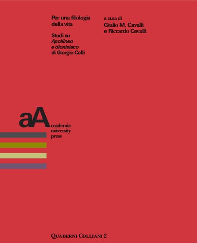 Per una filologia della vita. Studi su «Apollineo e dionisiaco» di Giorgio Colli