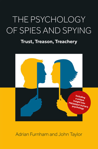 The Psychology of Spies and Spying: Trust, Treason, Treachery