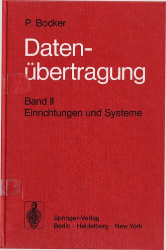 Datenübertragung; Nachrichtentechnik in Datenfernverarbeitungssystemen; Band Il Einrichtungen und Systeme