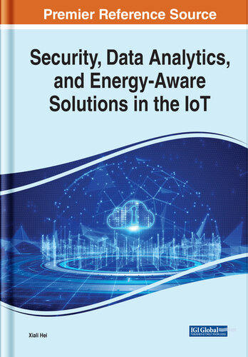 Security, Data Analytics, and Energy-Aware Solutions in the IoT